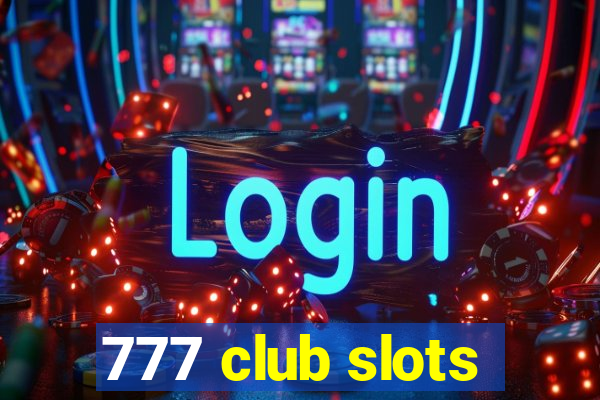 777 club slots